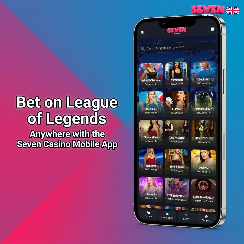 Seven Casino mobile app for League of Legends betting on iOS and Android devices in the UK