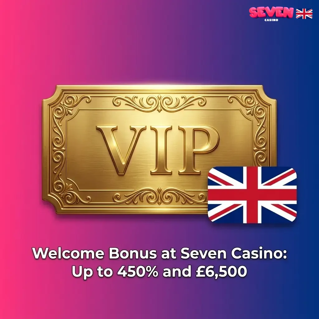 Seven Casino welcome bonus offer up to 450% and £6,500 in bonus funds for new UK players